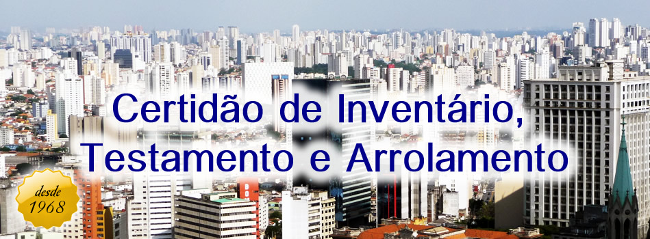 certidão de inventário, testamento e arrolamento