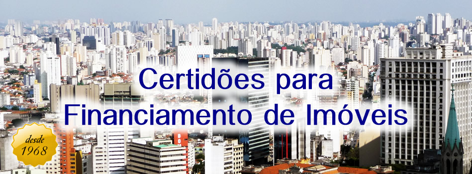 Certidões para Financiamento de Imóveis